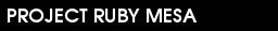Project Ruby Mesa